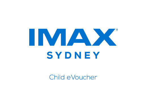 IMAX Sydney Child eVoucher 