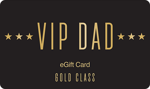Father's Day VIP Dad Gold Class eGift Card
