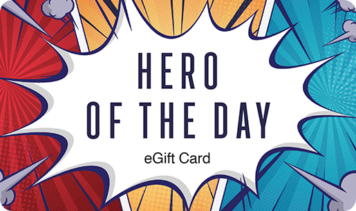 Father's Day Hero of the Day eGift Card