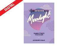 Moonlight Family Pass eVoucher Moonlight Family Pass eVoucher