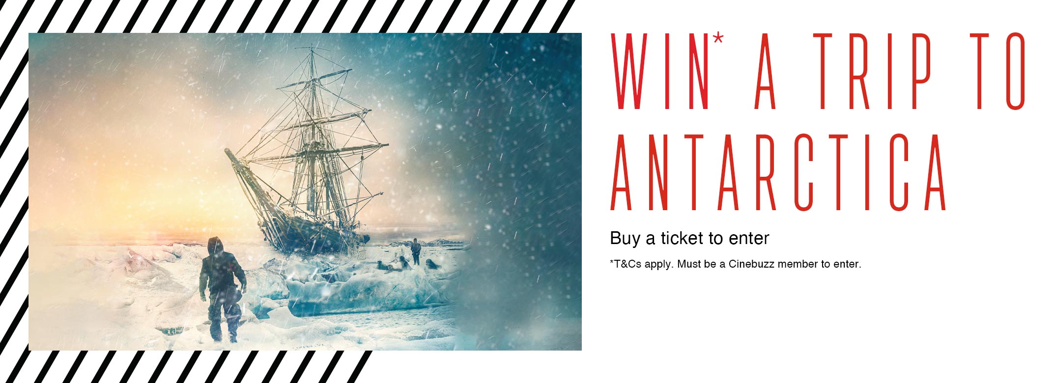 Shackleton Win a trip to Antarctica Event Cinemas